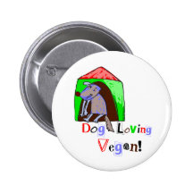 Dog Loving Vegan Pinback Buttons