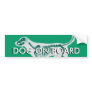 DOG ON BOARD traveling Bumper Stickers