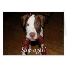 dog Sausages! Card