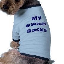 Dog t-Shirt: My owner rocks