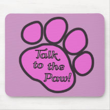 Dog Trails Talk to the Paw Pink Black Mouse Pads