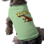 Dog Trainee Dog t-shirt