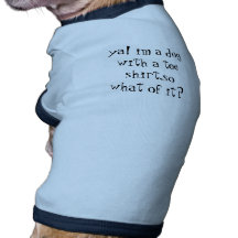 dog with a tee shirt? dog clothing