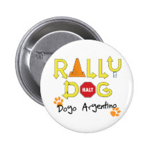 Dogo Argentino Rally Dog Button