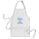 Dogs are Cool Aprons