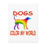 Dogs Colour My World Post Cards