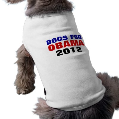 DOGS FOR OBAMA 2012 Pet Shirt by colts1673