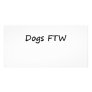 Dogs FTW Personalized Photo Card