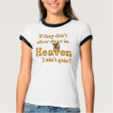 Dogs In Heaven t-shirts