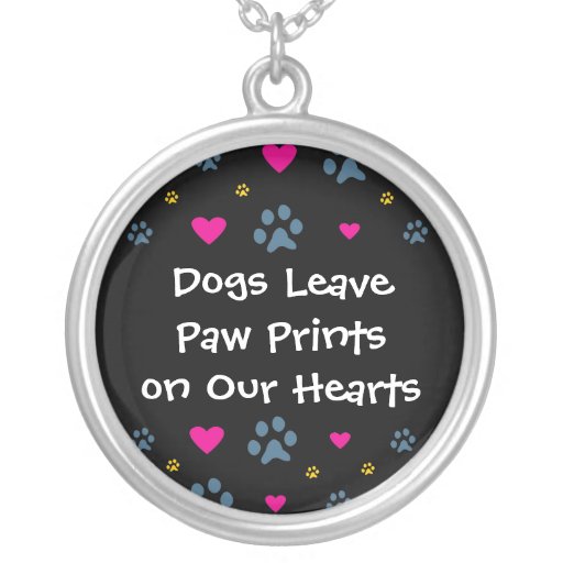 Dogs Leave Paw Prints on Our Hearts Zazzle