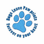 Dogs Leave Pawprints Forever on Your Heart embroidered shirts