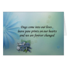 Dogs leave pawprints on your heart sympathy card