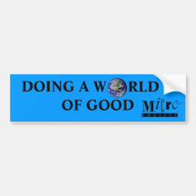 Doing a World of Good Bumper Sticker