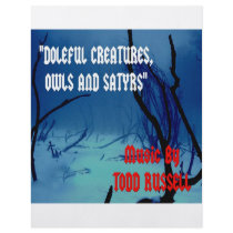 "Doleful Creatures, Owls and Satyrs" Custom Flyer