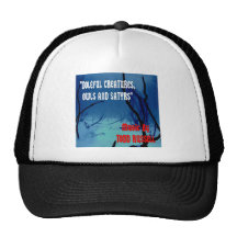 "Doleful Creatures, Owls and Satyrs" Trucker Hats