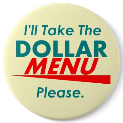 DOLLAR MENU 6" Button by samappleby