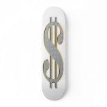 Dollar Sign Skateboard