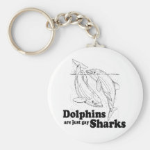 Dolphins are gay sharks keychains