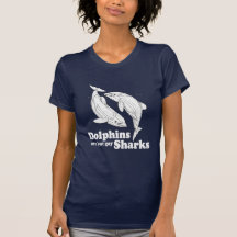 Dolphins are just gay sharks tshirt