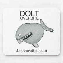 Dolt Overbite Mousepads