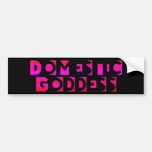 Domestic Goddess Bumper Sticker