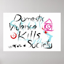 Domestic Violence Kills Society Print