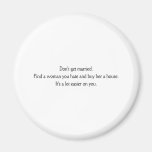 Don't get married fridge magnet