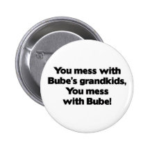 Don't Mess with Bube's Grandkids Buttons