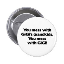 Don't Mess with GiGi's Grandkids Pin