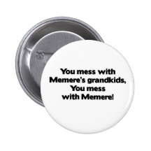 Don't Mess with Memere's Grandkids Pin