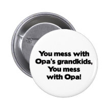 Don't Mess with Opa's Grandkids Pin