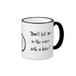 “Don’t Hit Me in the Face with a Bike!” Mugs