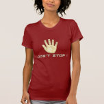 Don`t Stop / Girlie-Shirt