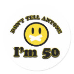 Don’t tell anybody I’m 50 Sticker