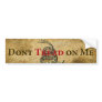 Don’t Tread on Me Bumper Sticker