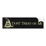 Don’t Tread on Me Bumper Stickers