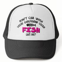 Doncha Wish Trucker Hats