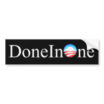 Done In One Bumpersticker Bumper Sticker