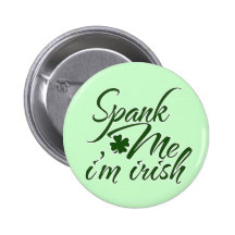 Donnez- une fesséemoi, Im Irlandais Badge Avec Épingle