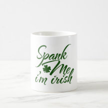 Donnez- une fesséemoi, Im Irlandais Tasses