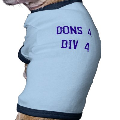 DONS 4 DIV 4 4 DOGS! DOGGIE TEE by BillyBigBalls