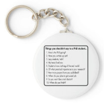 Don't ask a PhD Keychain