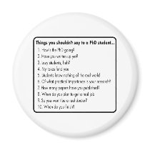 Don't ask a PhD Fridge Magnet