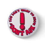 Don't Ask Button
