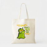"Don't Ask Me About My Day" Funny Dino Tote Bag