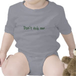 Don't ask me tee shirt