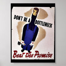 Don't Be A Bottleneck, Beat The Promise Posters