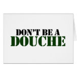 Don't be a Douche Greeting Cards