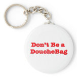 Don't Be A Douchebag