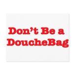 Don't Be A Douchebag Post Cards